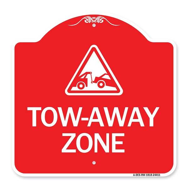 Signmission Designer Series Tow-Away Zone W/ Graphic, Red & White Aluminum Sign, 18" x 18", RW-1818-24411 A-DES-RW-1818-24411 - main